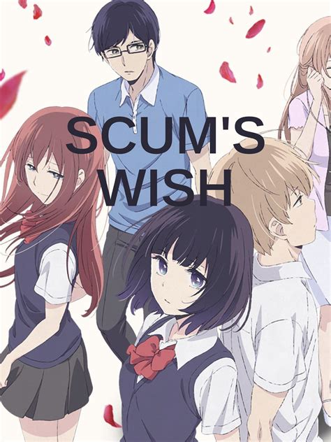 Kuzu no Honkai (Scums Wish)